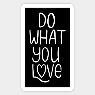 Do What You Love | Inspirational Quote Sticker